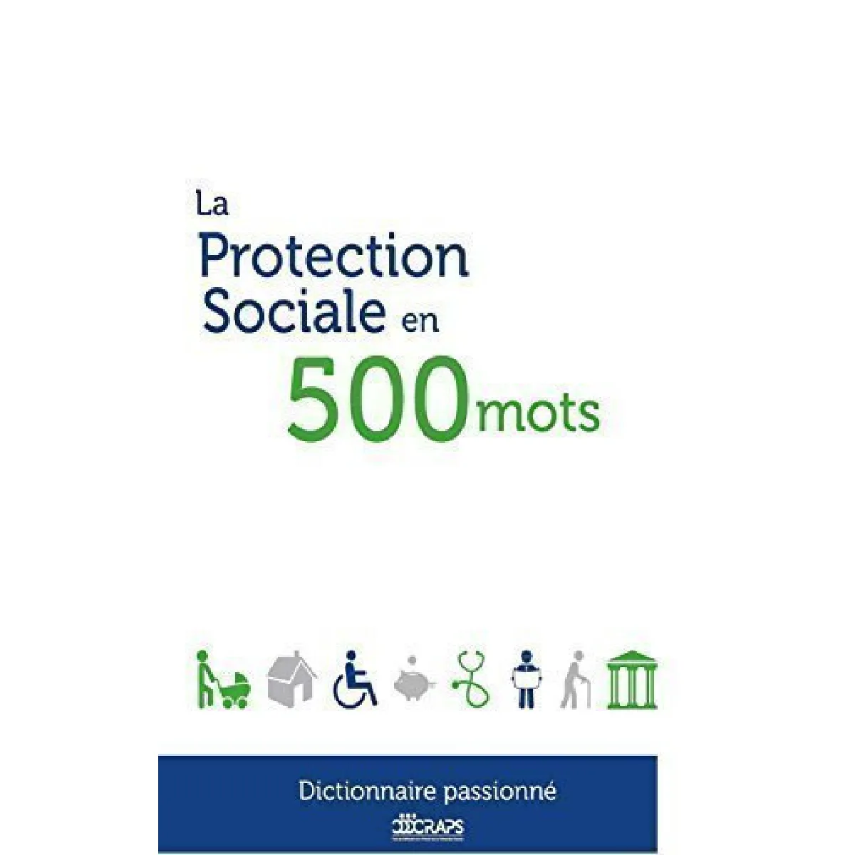 La protection sociale en 500 mots · Occasion