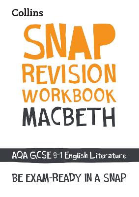 Macbeth: AQA GCSE 9-1 English Literature Workbook: Ideal for the 2024 and 2025 Exams - Collins GCSE Grade 9-1 SNAP Revision (Paperback)