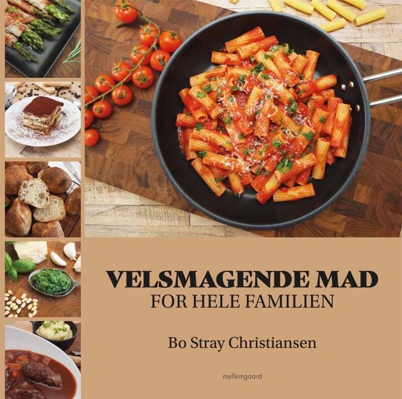 Velsmagende Mad For Hele Familien - Bo Stray Christiansen - Bog
