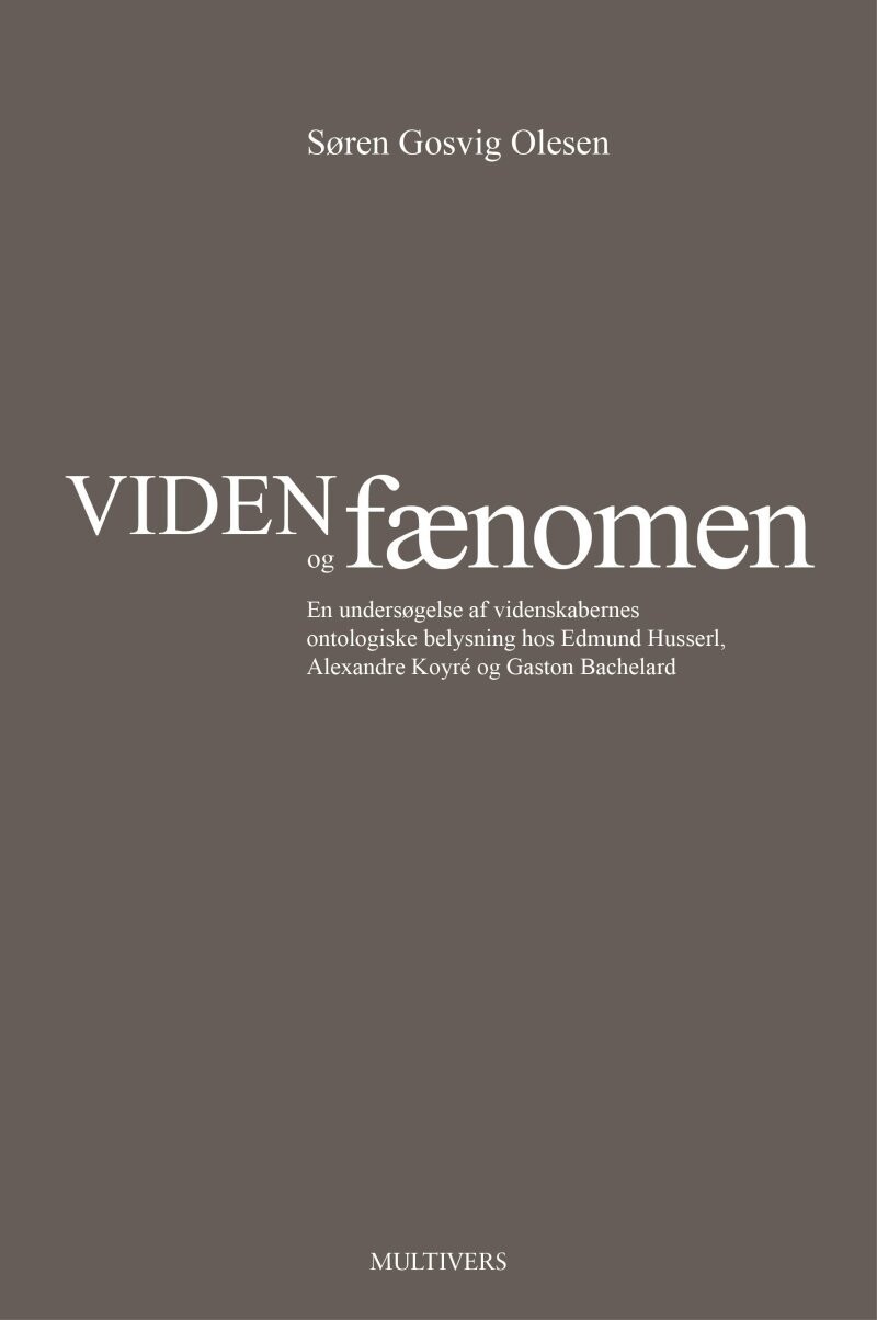 Viden Og Fænomen - Søren Gosvig Olesen - Bog