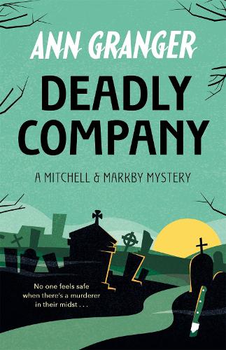 Deadly Company (Mitchell & Markby 16) - Mitchell & Markby (Paperback)