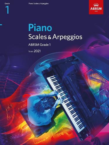 Piano Scales & Arpeggios, ABRSM Grade 1: from 2021 - ABRSM Scales & Arpeggios (Sheet music)