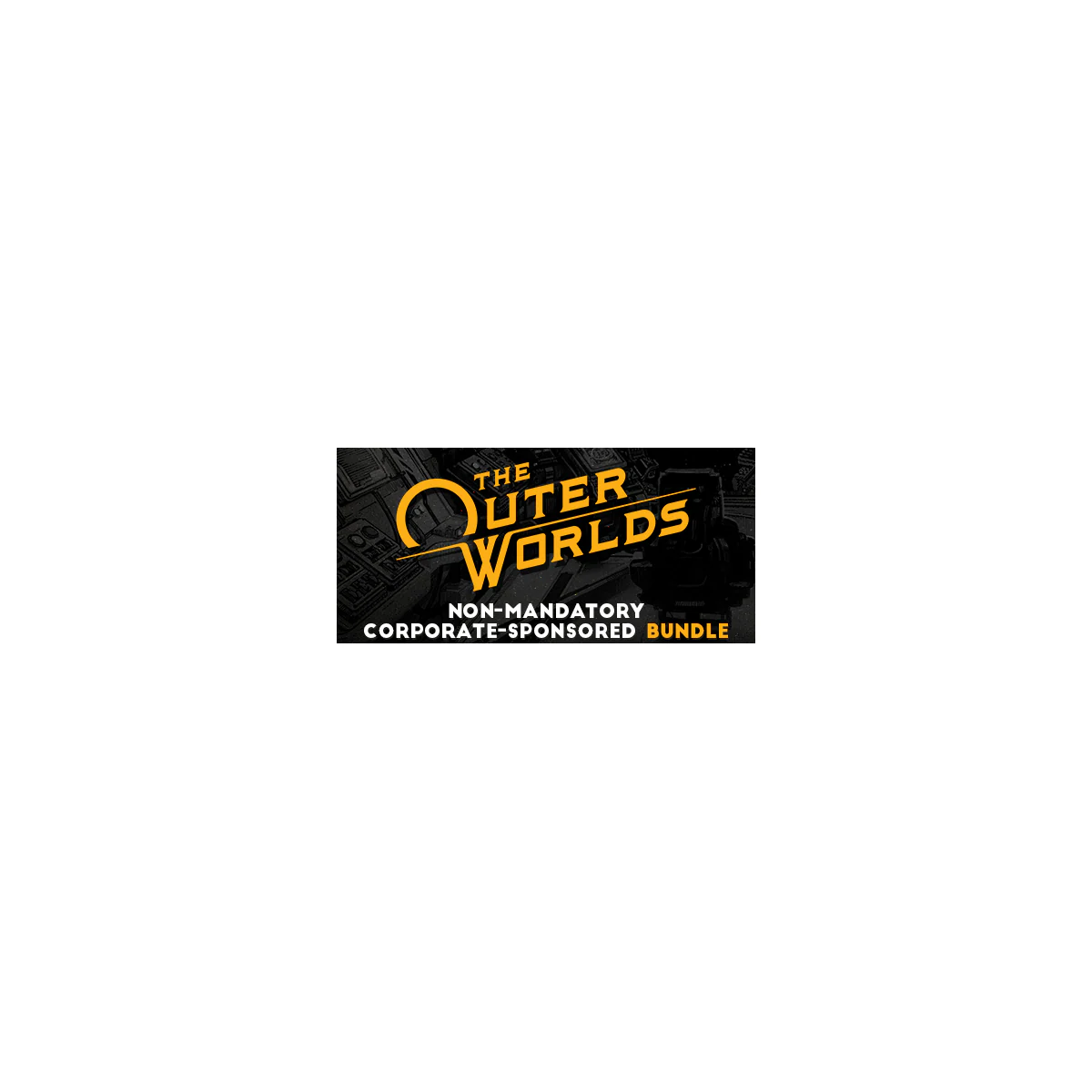 The Outer Worlds: Non-Mandatory Corporate-Sponsored Bundle - PC Window
