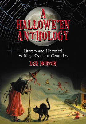 A Hallowe'en Reader: Literary and Historical Writings Over the Centuries (Paperback)
