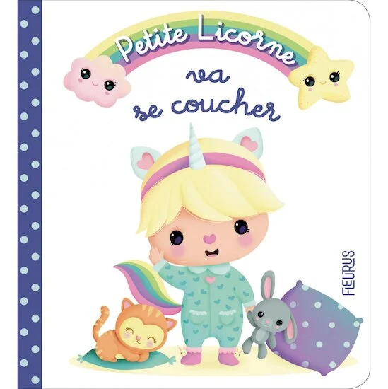 Petite licorne va se coucher   de               Fleurus