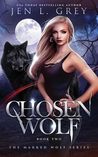 Chosen Wolf - The Marked Wolf 2 (Paperback)