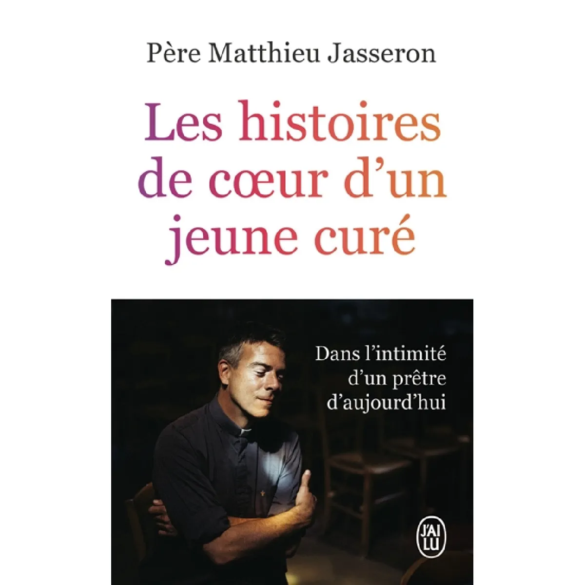 Les histoires de coeur d'un jeune curé · Occasion