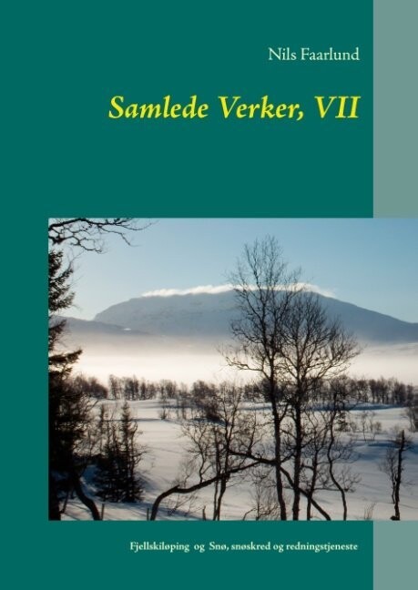 Samlede Verker, Vii - Nils Faarlund - Norsk Bog