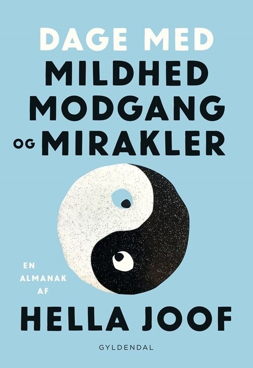 Dage Med Mildhed, Modgang Og Mirakler - Hella Joof - Bog