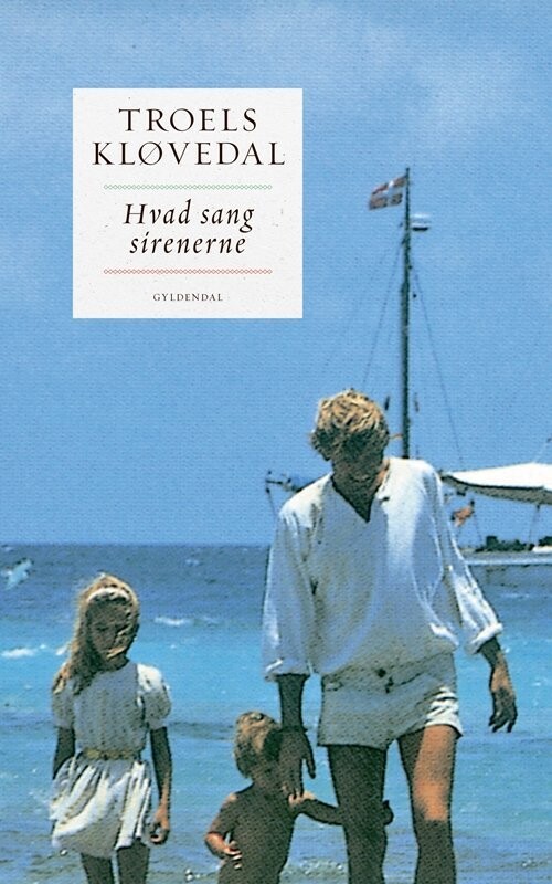 Hvad Sang Sirenerne - Troels Kløvedal - Bog