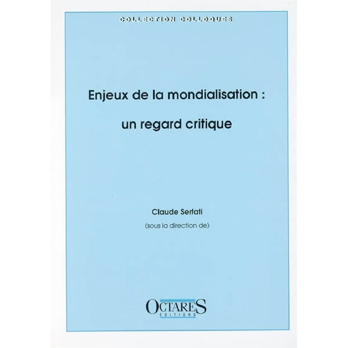 Enjeux de la mondialisation : un regard critique · Occasion