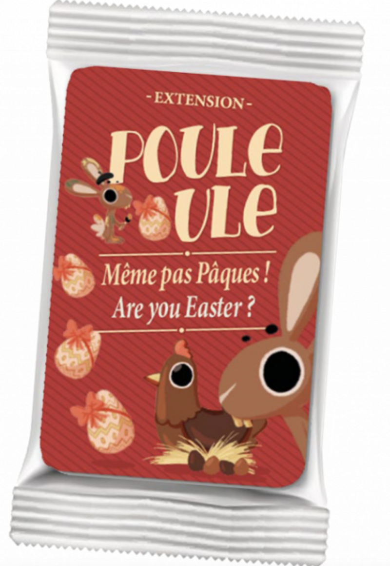 Poule Poule : Ext. Même pas Pâques !
