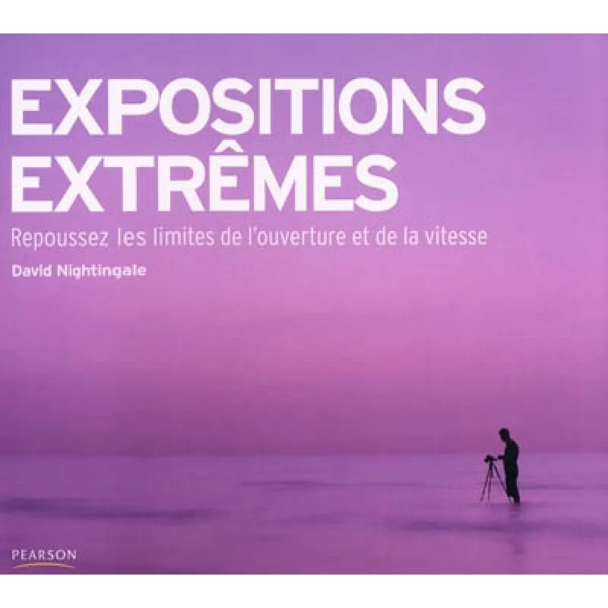 Expositions extrêmes : repoussez les limites de l'ouverture et de la vitesse · Occasion
