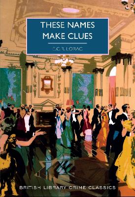 These Names Make Clues - British Library Crime Classics 95 (Paperback)