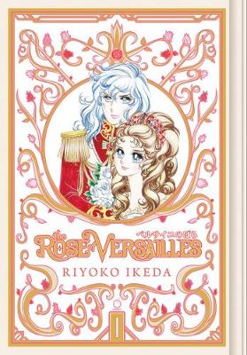 The Rose of Versailles Volume 1 (Hardback)