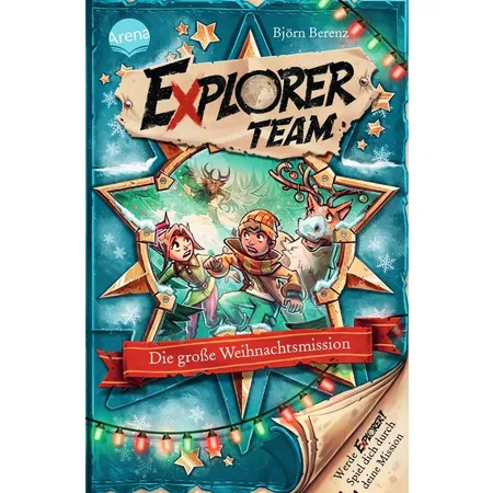 Arena Berenz, Explorer Team. Die große Weihnachtsmission
