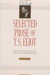 Selected Prose of T.S. Eliot