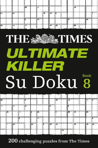 The Times Ultimate Killer Su Doku Book 8: 200 Challenging Puzzles from the Times - The Times Su Doku (Paperback)