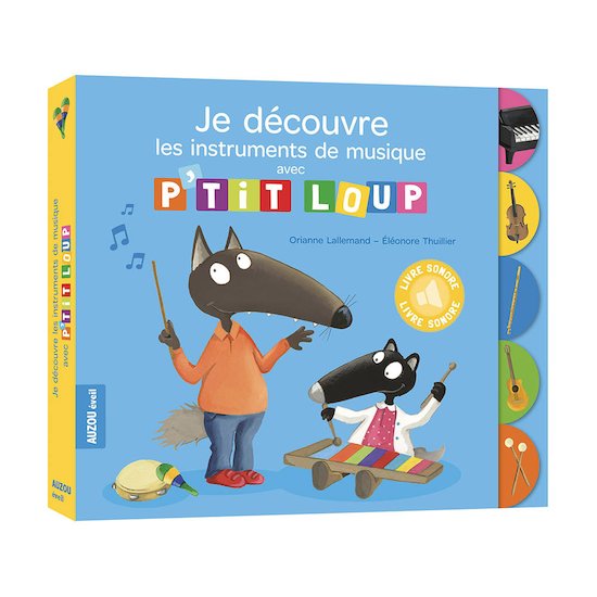 P'tit Loup Je découvre les instruments de musique   Bleu        de               AUZOU