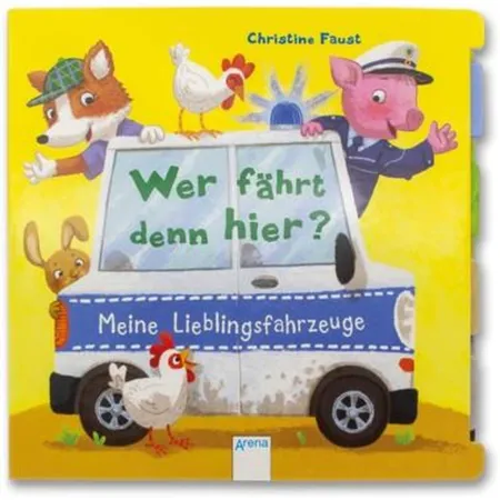 Arena Röhling, Wer fährt denn hier? Meine Lieblingsfahrzeuge