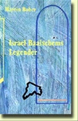 Israel Baalschems Legender - Martin Buber - Bog