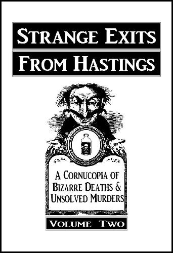 STRANGE EXITS FROM HASTINGS Volume II - STRANGE EXITS FROM HASTINGS 2 (Paperback)
