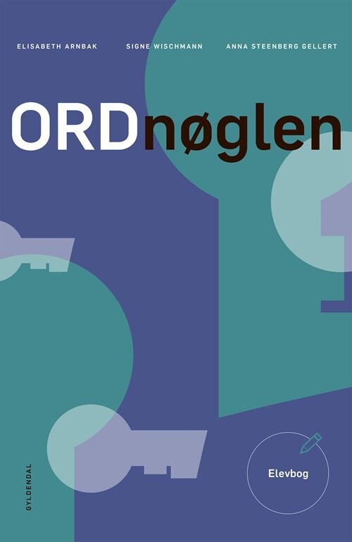 Ordnøglen Elevbog - Elisabeth Arnbak - Bog