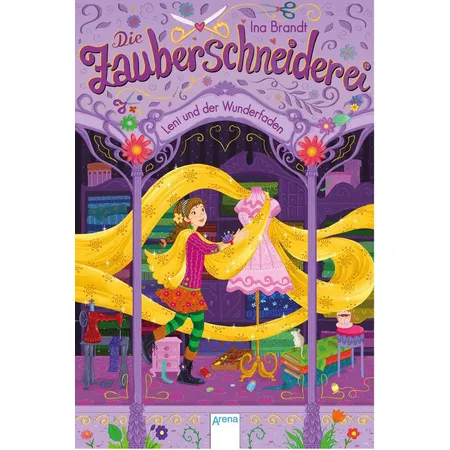 Arena Die Zauberschneiderei (1). Leni und der Wunderfaden