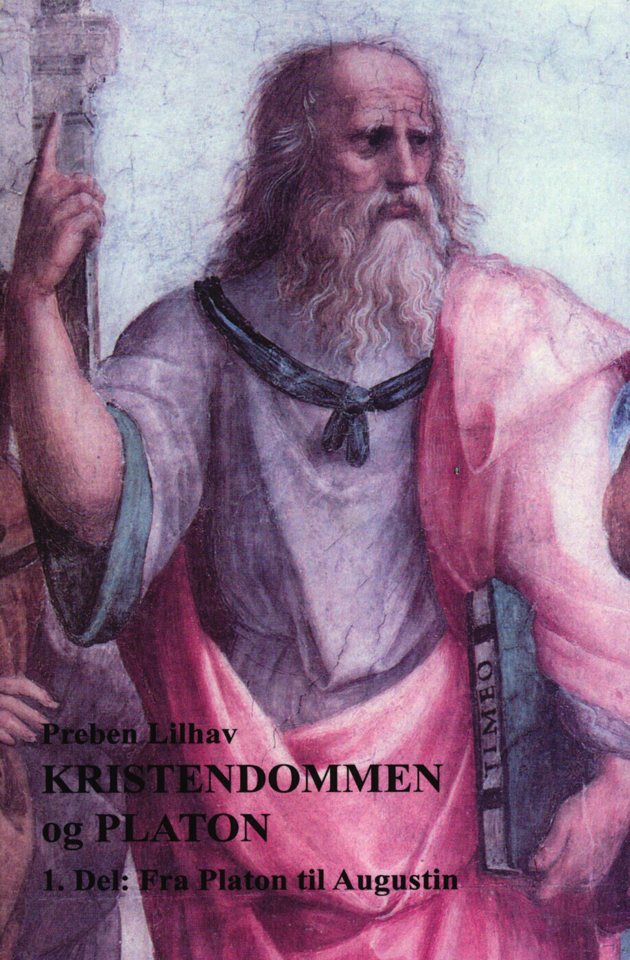 Kristendommen Og Platon 1 - Preben Lilhav - Bog