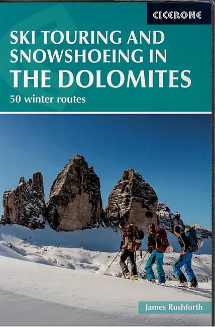 CICERONE - SKI TOURING SNOWSHOEING DOLOMITES