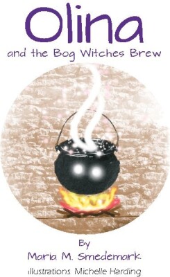 Olina And The Bog Witches Brew - Maria Meng Smedemark - English Book