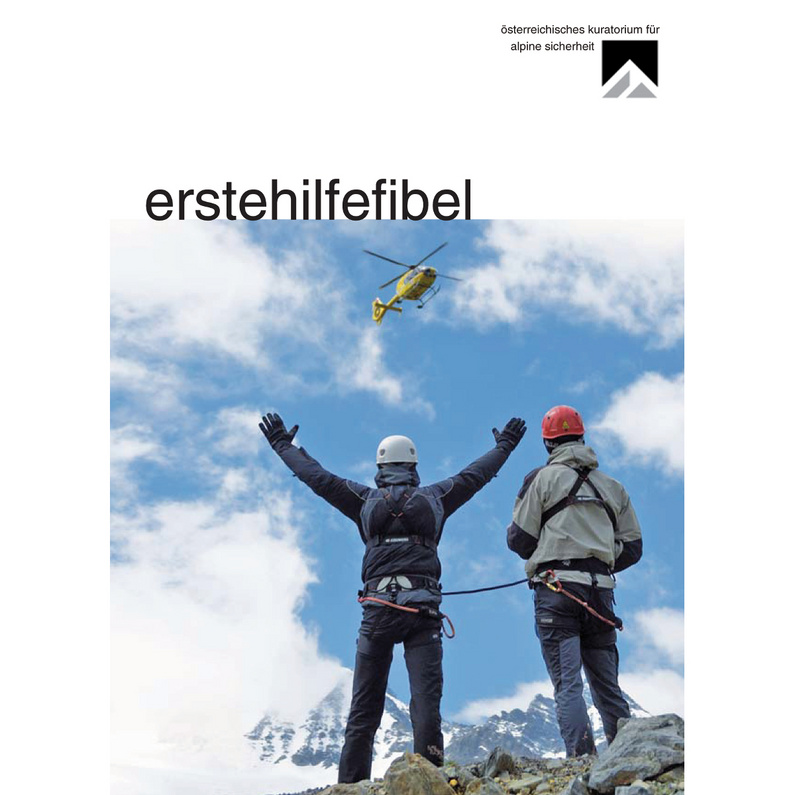 Öst.Kuratorium Alpine Sicherh. Erstehilfefibel