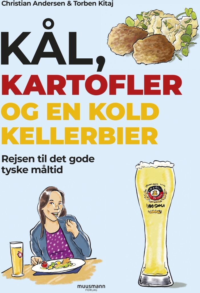 Kål, Kartofler Og En Kold Kellerbier - Torben Kitaj - Bog