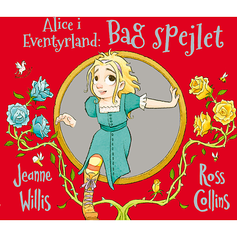 Alice i Eventyrland - Bag spejlet - Jeanne Willis