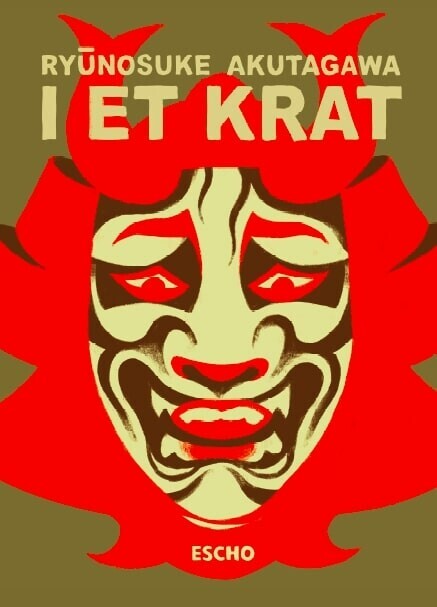 I Et Krat - Ryunosuke Akutagawa - Bog
