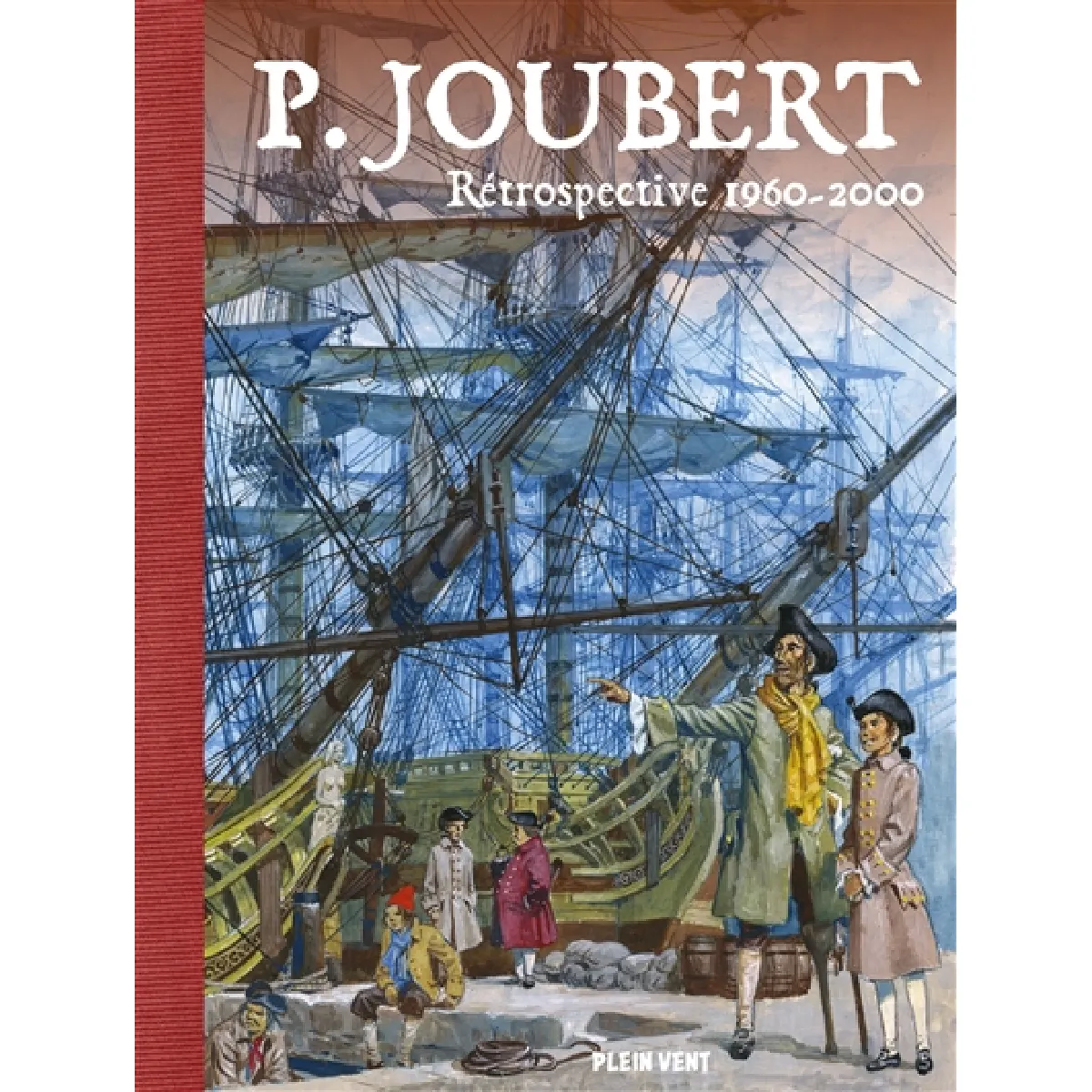 P. Joubert. Rétrospective 1960-2000