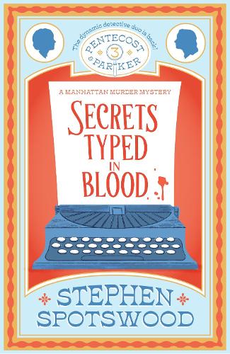 Secrets Typed in Blood: Pentecost and Parker 3 (Paperback)
