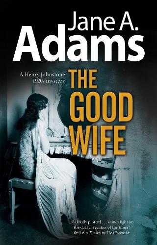 The Good Wife - A Henry Johnstone 1930s Mystery (Paperback)
