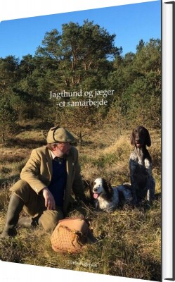 Jagthund Og Jæger Et Samarbejde - Troels Pedersen - Bog