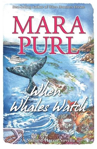 When Whales Watch: Milford-Haven Novella - Milford-Haven Novellas 2 (Paperback)