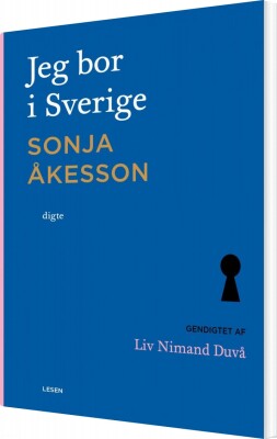 Jeg Bor I Sverige - Sonja Åkesson - Bog