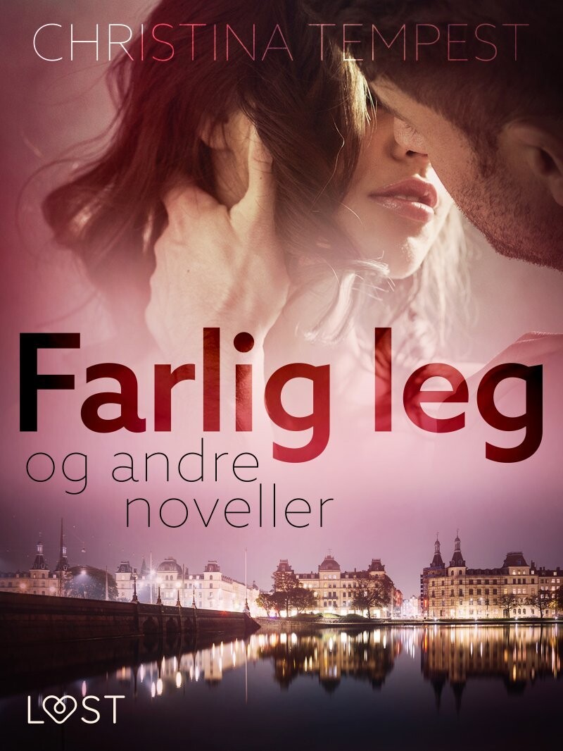 Farlig Leg - Og Andre Noveller - Christina Tempest - Bog