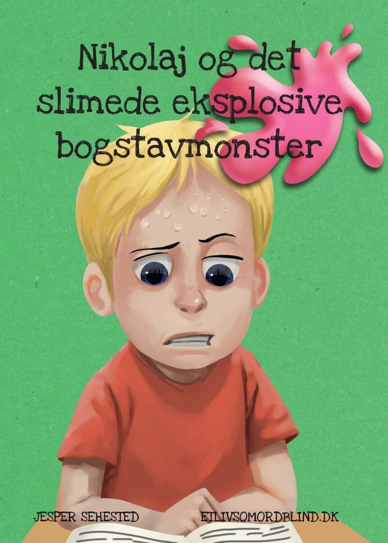 Nikolaj Og Det Slimede Eksplosive Bogstavmonster - Jesper Sehested - Bog
