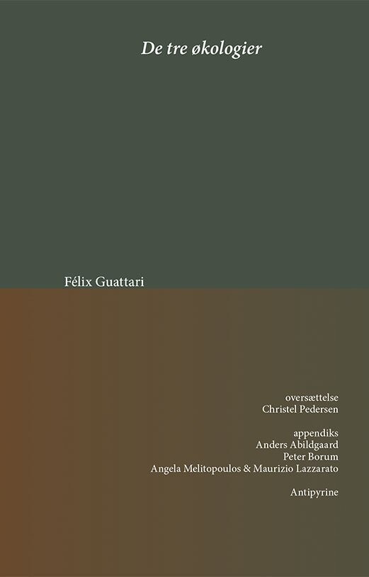 De Tre Økologier - Félix Guattari - Bog