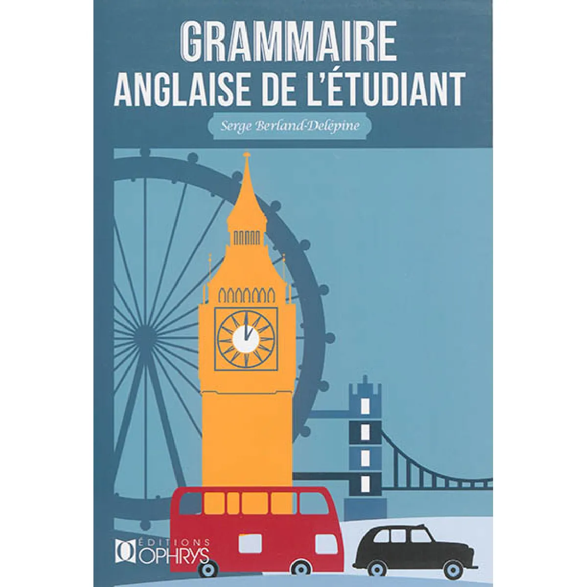 Grammaire anglaise de l'étudiant · Occasion