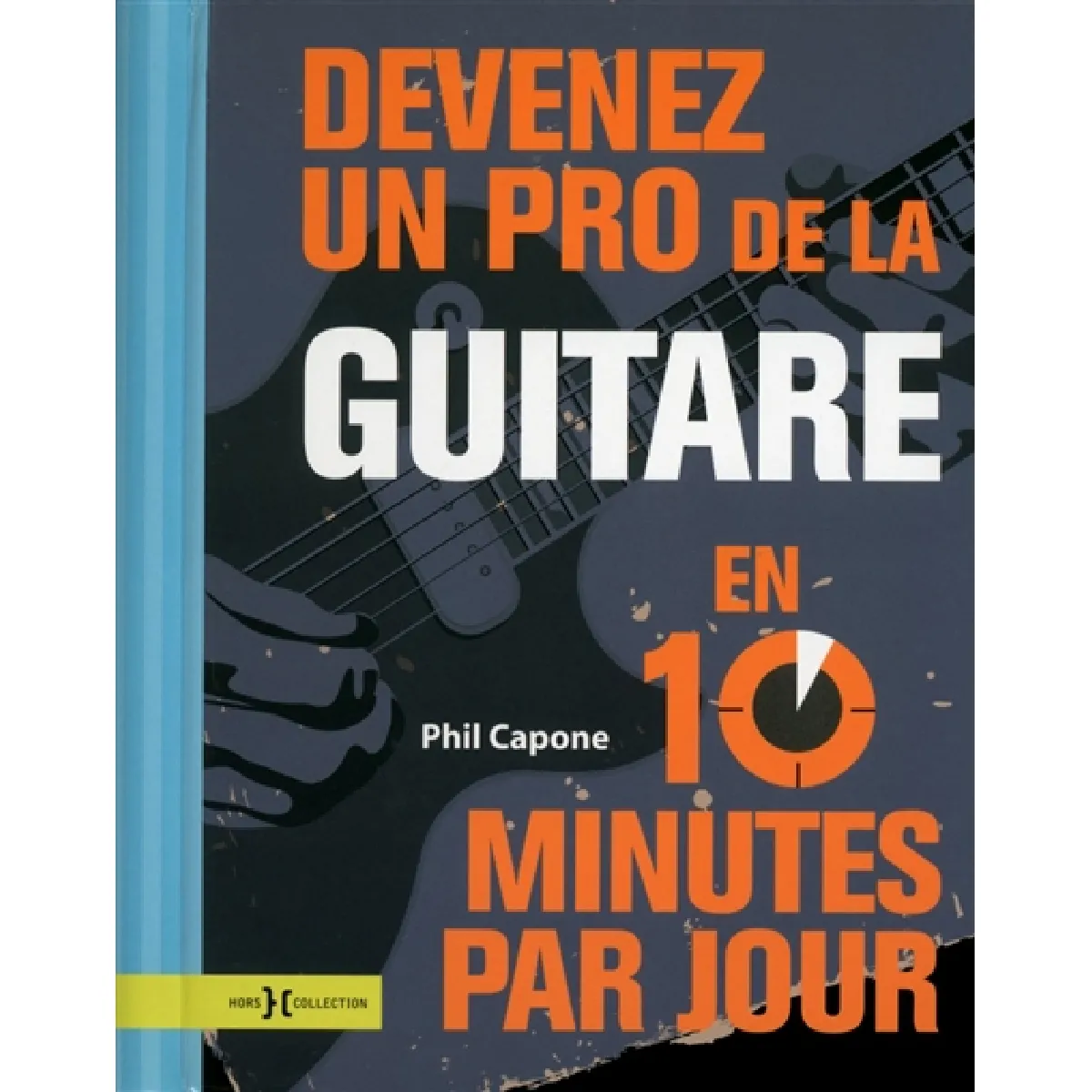 Devenez un pro de la guitare en 10 minutes par jour · Occasion