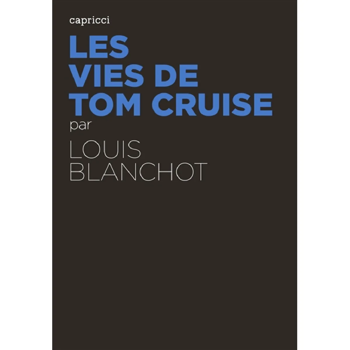 Les vies de Tom Cruise