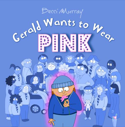 Gerald Wants to Wear Pink (Paperback)