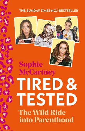 Tired and Tested: The Wild Ride into Parenthood (Paperback)
