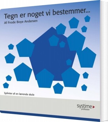 Tegn Er Noget Vi Bestemmer - Frode Boye Andersen - Bog